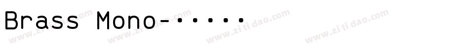Brass Mono字体转换